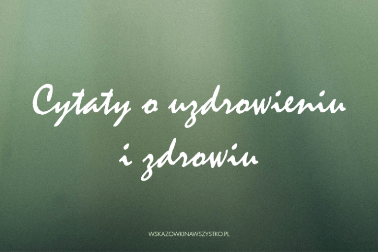 Cytaty o uzdrowieniu