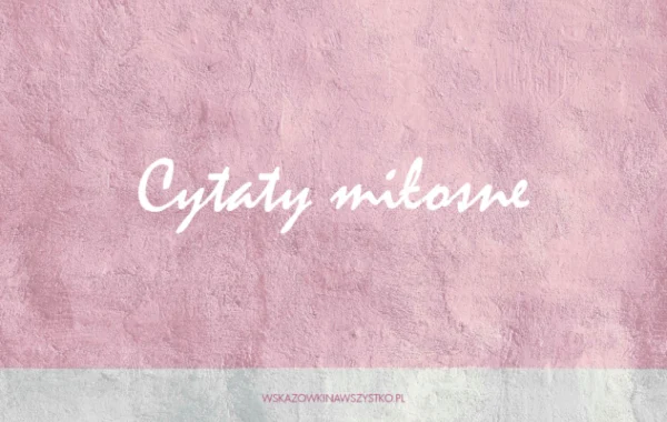 cytaty miłosne