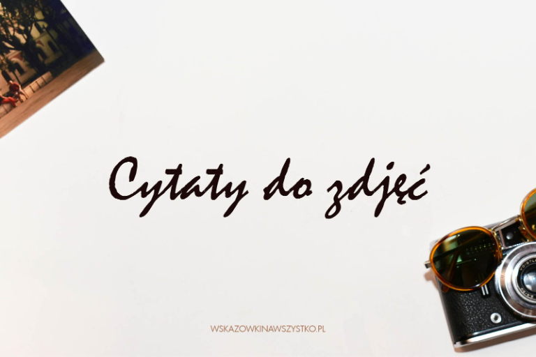 cytaty do zdjęć